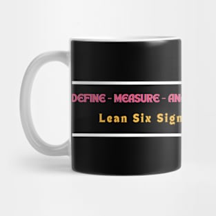 DMAIC Lean Six Sigma Mug